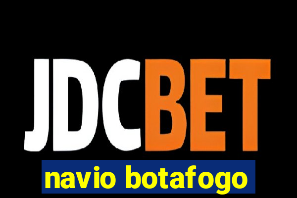 navio botafogo